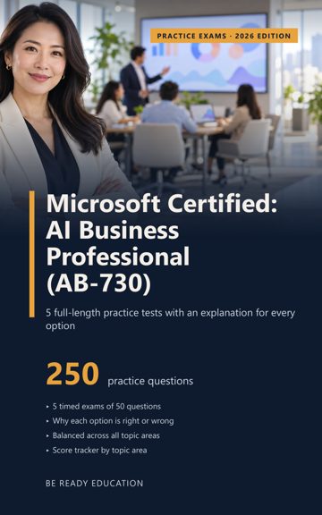 Cover of Microsoft Certified: AI Business Professional (AB-730) Practice Exams